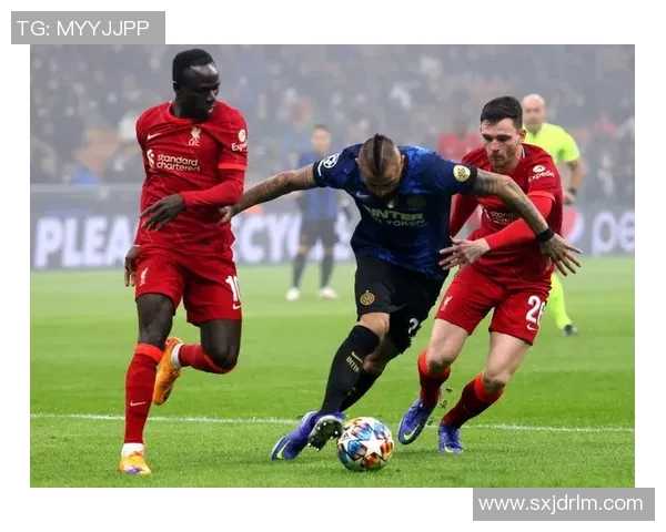 世界杯惊天冷门国米与利物浦激战成平局引发全场热议