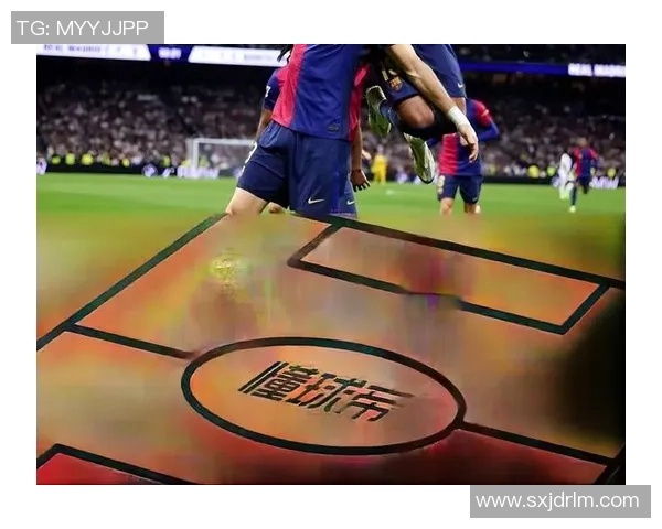 欧冠激战巴萨3-0皇马神奇扑救点燃全场激情